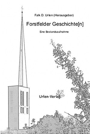 Forstfelder Geschichte[n] Titel