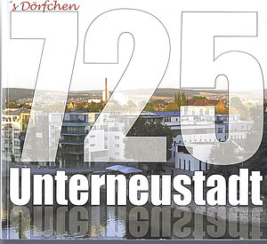 Buchumschlag s`Dörfchen 725 Jahre Unterneustadt