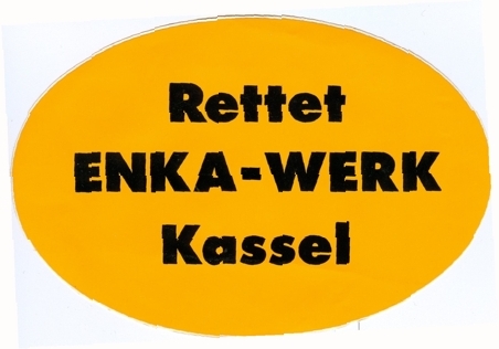 Ovales Bild Beschriftung Rettet ENKA-WERK Kassel 