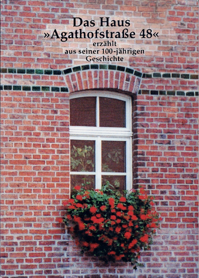 Chronik des Hauses Agathofstraße 48 